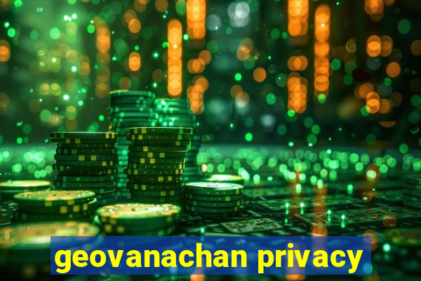 geovanachan privacy